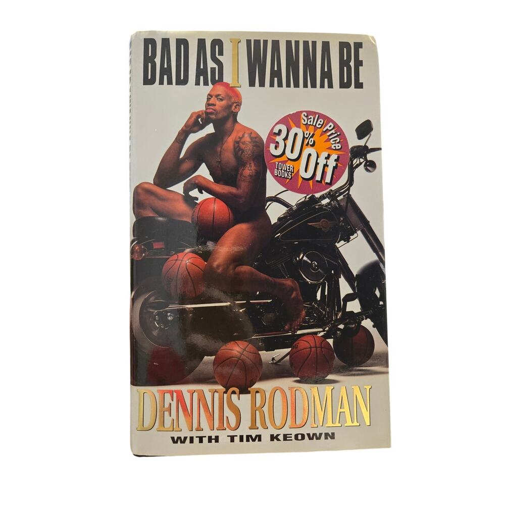 Bad as I Wanna Be by Dennis Rodman Hardcover First Edition 1996 Delacorte Press